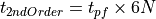 t_{2nd Order} = t_{pf} \times {6N}